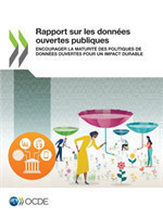 Rapport Sur Les Données Ouvertes Publiques Encourager La Maturité Des Politiques de Données Ouvertes Pour Un Impact Durable