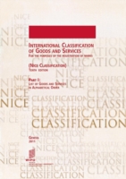 International Classification of Goods and Services for the Purposes of the Registration of Marks, (Nice Classification), Part I