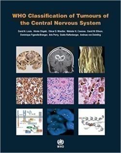 WHO - Classification of Tumours of the Central Nervous System, 4th Ed.