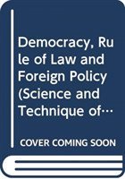 Democracy, Rule of Law and Foreign Policy