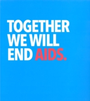 Together we will end AIDS