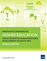 Innovative Strategies in Higher Education for Accelerated Human Resource Development in South Asia: Bangladesh