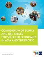 Compendium of Supply and Use Tables for Selected Economies in Asia and the Pacific