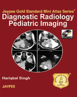 Diagnostic Radiology Pediatric Imaging Jaypee Gold Standard Mini Atlas Series with Photo CD-Rom,