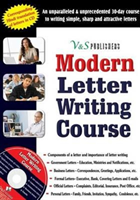 Modern Letter Writing Course Personal, Business and Official Letter Writing for All Occasions