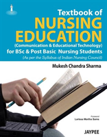 Textbook of Nursing Education—Communication and Educational Technology for BSc and Post Basic Nursing Students