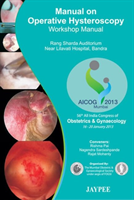 Manual on Operative Hysteroscopy: Workshop Manual