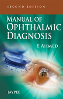 Manual of Ophthalmic Diagnosis