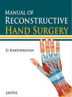 Manual of Reconstructive Hand Surgery