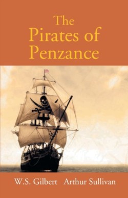 Pirates Of Penzance Or The Slave Of Duty