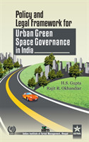 Policy and Legal Framework for Urban Green Space Governance in India