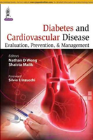 Diabetes and Cardiovascular Disease: Evaluation, Prevention & Management