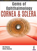 Gems of Ophthalmology: Cornea & Sclera