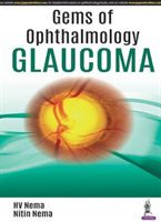 Gems of Ophthalmology: Glaucoma