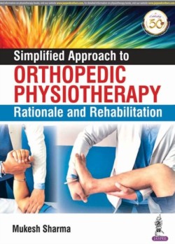 Simplified Approach to Orthopedic Physiotherapy