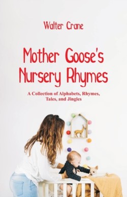 Mother Goose's Nursery Rhymes