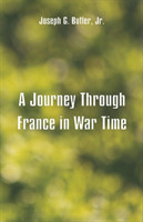 Journey Through France in War Time