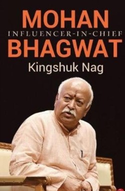 MOHAN BHAGWAT Influencer-in-Chief