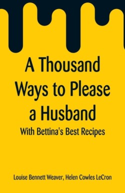 Thousand Ways to Please a Husband