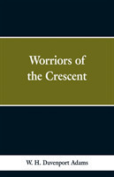 Worriors of the Crescent