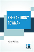 Reed Anthony, Cowman