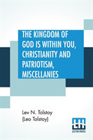 Kingdom Of God is Within You, Christianity and Patriotism, Miscellanies