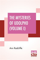 Mysteries Of Udolpho (Volume I)
