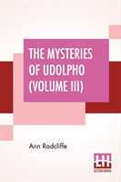 Mysteries Of Udolpho (Volume III)