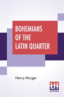 Bohemians Of The Latin Quarter