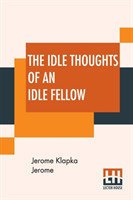 Idle Thoughts Of An Idle Fellow