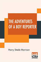 Adventures Of A Boy Reporter