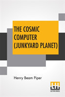 Cosmic Computer (Junkyard Planet)