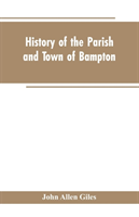 History of the Parish and Town of Bampton