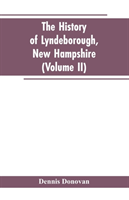 History of Lyndeborough, New Hampshire (Volume II)