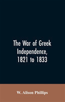 war of Greek independence, 1821 to 1833