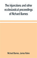 injunctions and other ecclesiastical proceedings of Richard Barnes, bishop of Durham, from 1575 to 1587