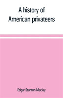 history of American privateers