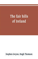 fair hills of Ireland