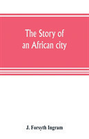 story of an African city