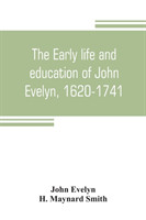 early life and education of John Evelyn, 1620-1741