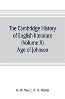 Cambridge history of English literature (Volume X) Age of Johnson