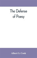 defense of poesy; otherwise known as An apology for poetry