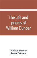 life and poems of William Dunbar