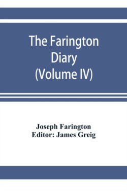 Farington diary (Volume IV)