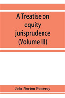 treatise on equity jurisprudence