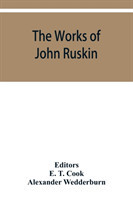 works of John Ruskin
