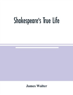 Shakespeare's true life