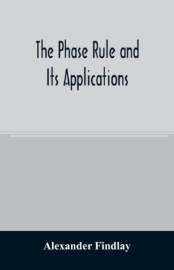 phase rule and its applications