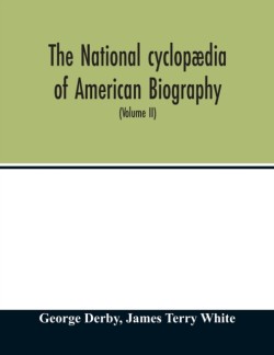 National cyclopædia of American biography