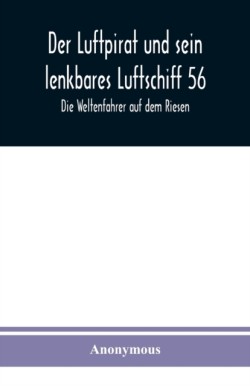 Luftpirat und sein lenkbares Luftschiff 56